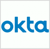 Okta Receives 'Moderate' FedRAMP Certification for Identity, Access Mgmt Platforms - top government contractors - best government contracting event