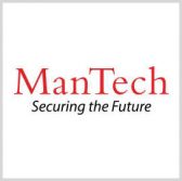 ManTech Gets Air Force Task Order to Support Warfighting Tech Planning, Analysis - top government contractors - best government contracting event