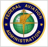 FAA Selects Nine Firms to Participate in Drone Authorization Program - top government contractors - best government contracting event