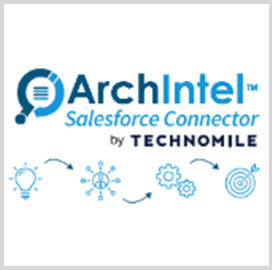 TechnoMile Develops Tool for Sharing ArchIntel's Intelligence Reporting Content on Salesforce; Ashish Khot, Jim Garrettson Comment - top government contractors - best government contracting event
