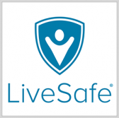 DHS Approves LiveSafe Risk Intell Tech Platform - top government contractors - best government contracting event