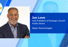 Maxar VP of Strategic Growth Jon Love Shares Insights on Satellite Imagery Business, NRO & NGA Contracts - top government contractors - best government contracting event