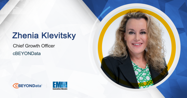 Chief Growth Officer Zhenia Klevitsky Surveys GovCon Landscape, Explains cBEYONData’s Role & Differentiators