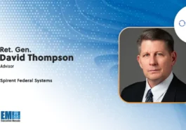 Spirent Federal Systems Appoints Retired Space Force Gen. David Thompson as Adviser