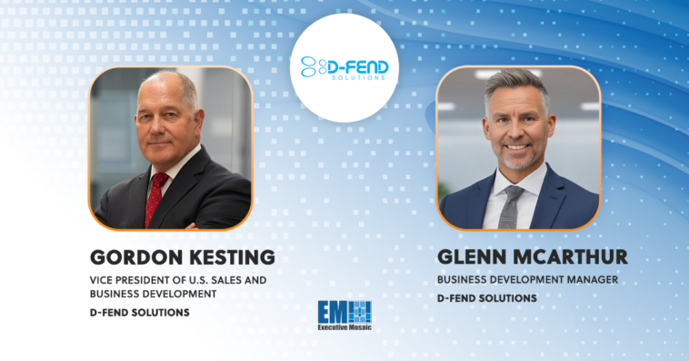 Gordon Kesting, Glenn McArthur Join D-Fend's US Leadership Team - top government contractors - best government contracting event