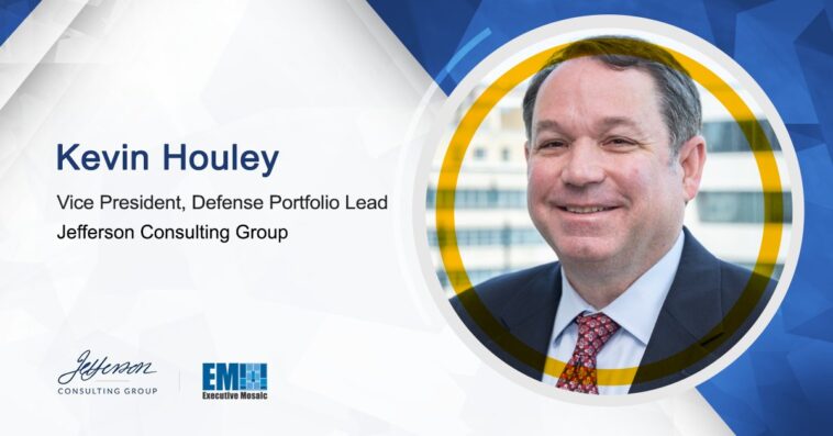 Kevin Houley Joins Jefferson Consulting Group as VP and Defense Portfolio Lead - top government contractors - best government contracting event