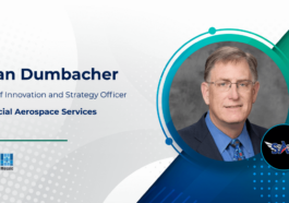 Special Aerospace Services Names Dan Dumbacher as Chief Innovation and Strategy Officer - top government contractors - best government contracting event